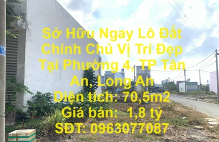 Sở Hữu Ngay Lô Đất Chính Chủ Vị Trí Đẹp Tại Phường 4, TP Tân An, Long An